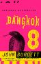 [Sonchai Jitpleecheep 01] • Bangkok 8 · A Royal Thai Detective Novel (1)